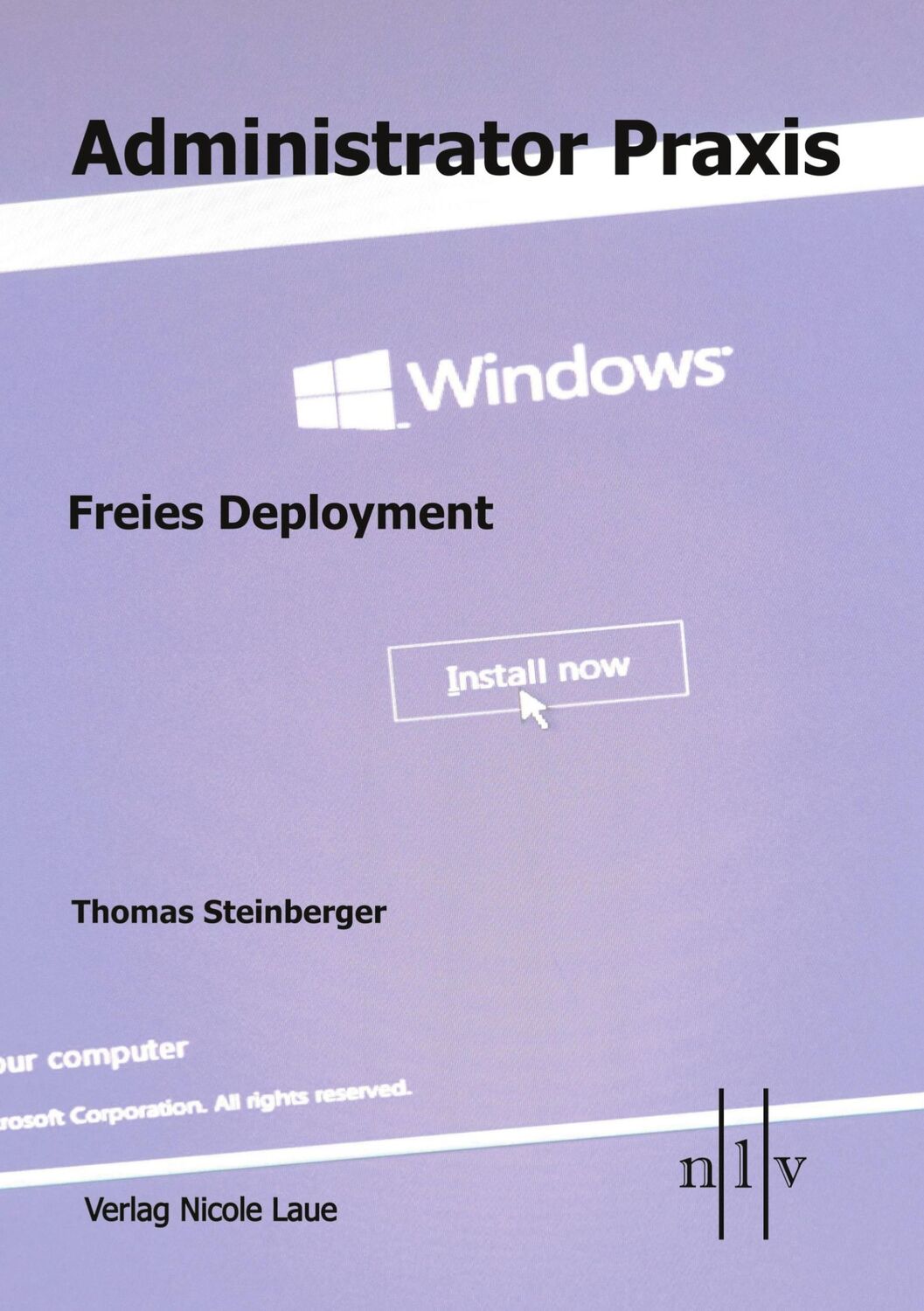 Cover: 9783947938056 | Administrator Praxis - Freies Deployment | Thomas Steinberger | Buch