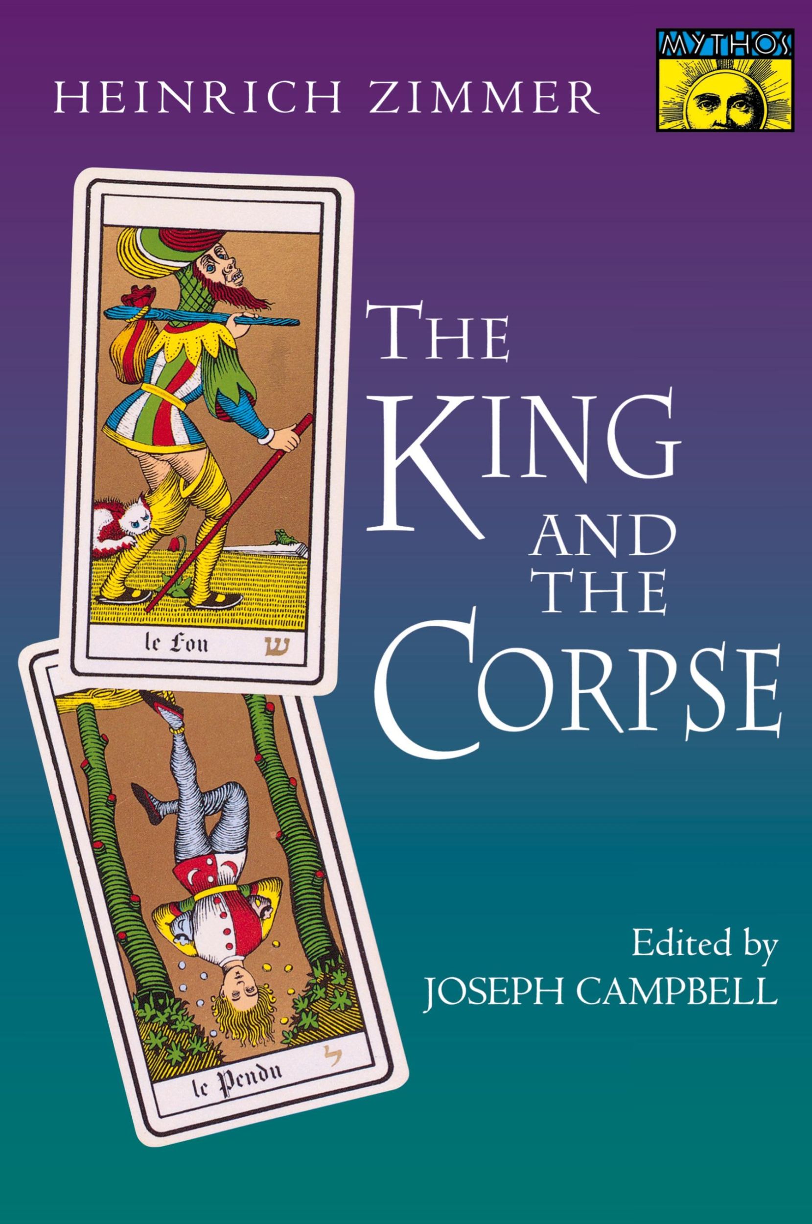 Cover: 9780691017761 | The King and the Corpse | Tales of the Soul's Conquest of Evil | Buch