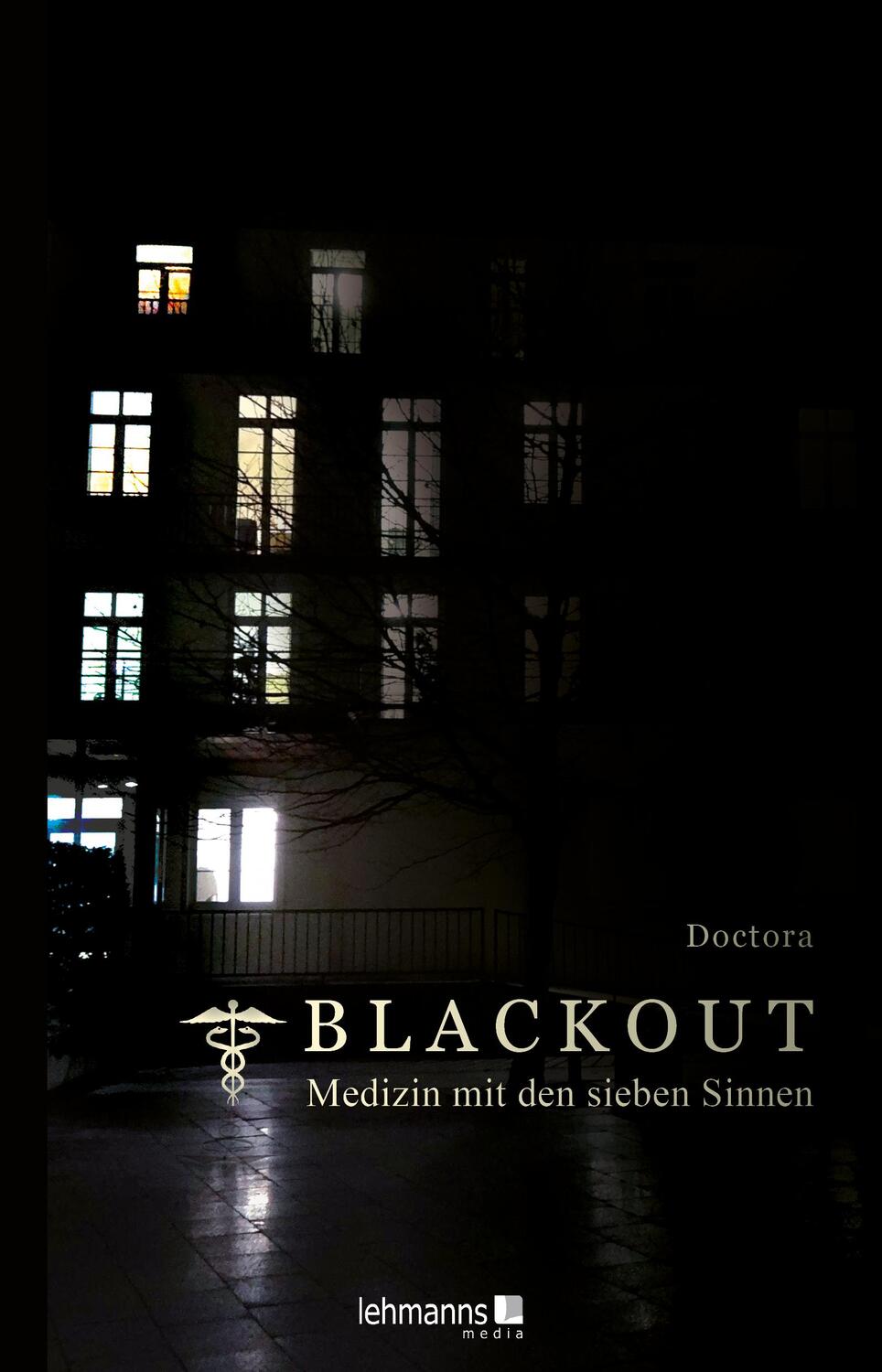 Cover: 9783965433571 | Blackout - Medizin mit den sieben Sinnen | Doctora | Taschenbuch