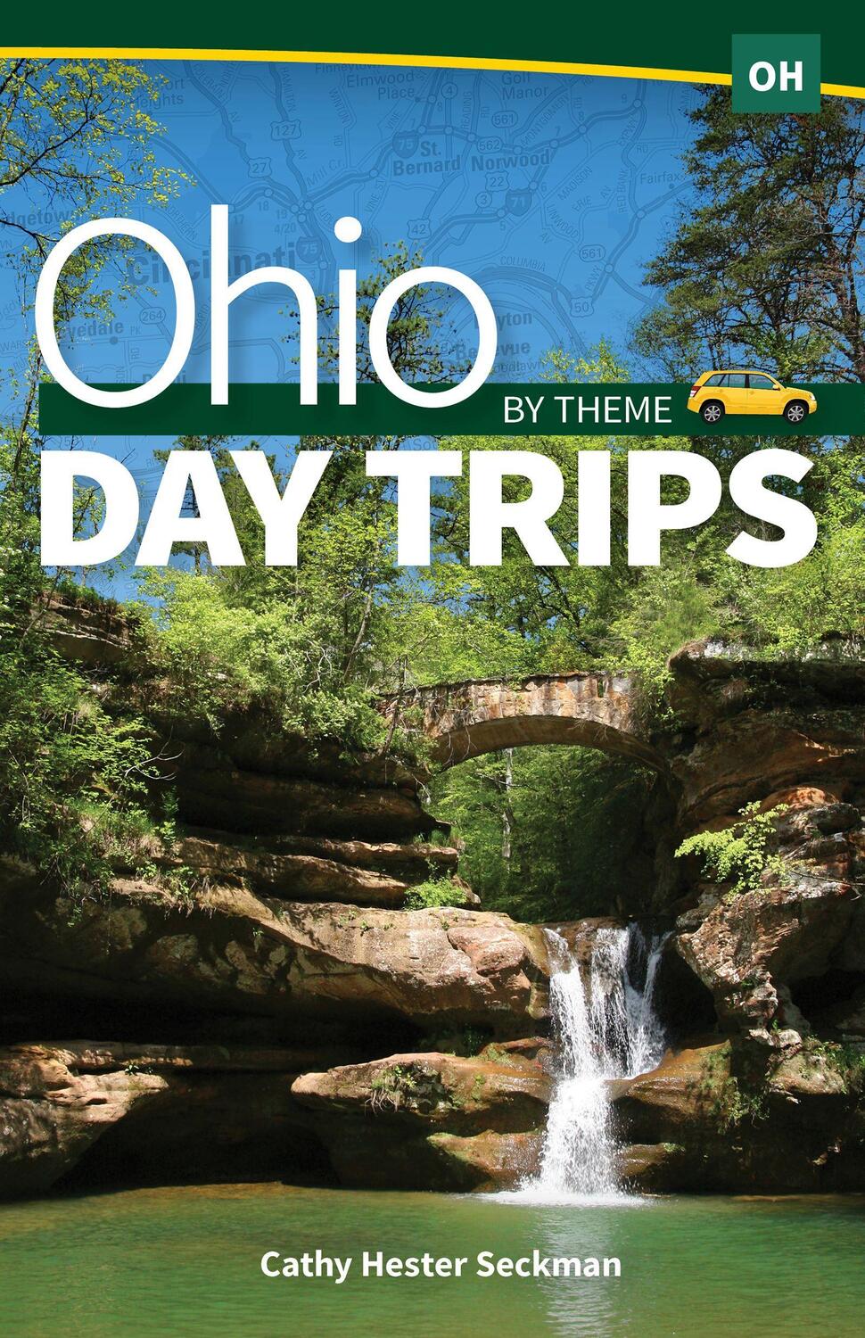 Cover: 9781591937791 | Ohio Day Trips by Theme | Cathy Hester Seckman | Taschenbuch | 2018