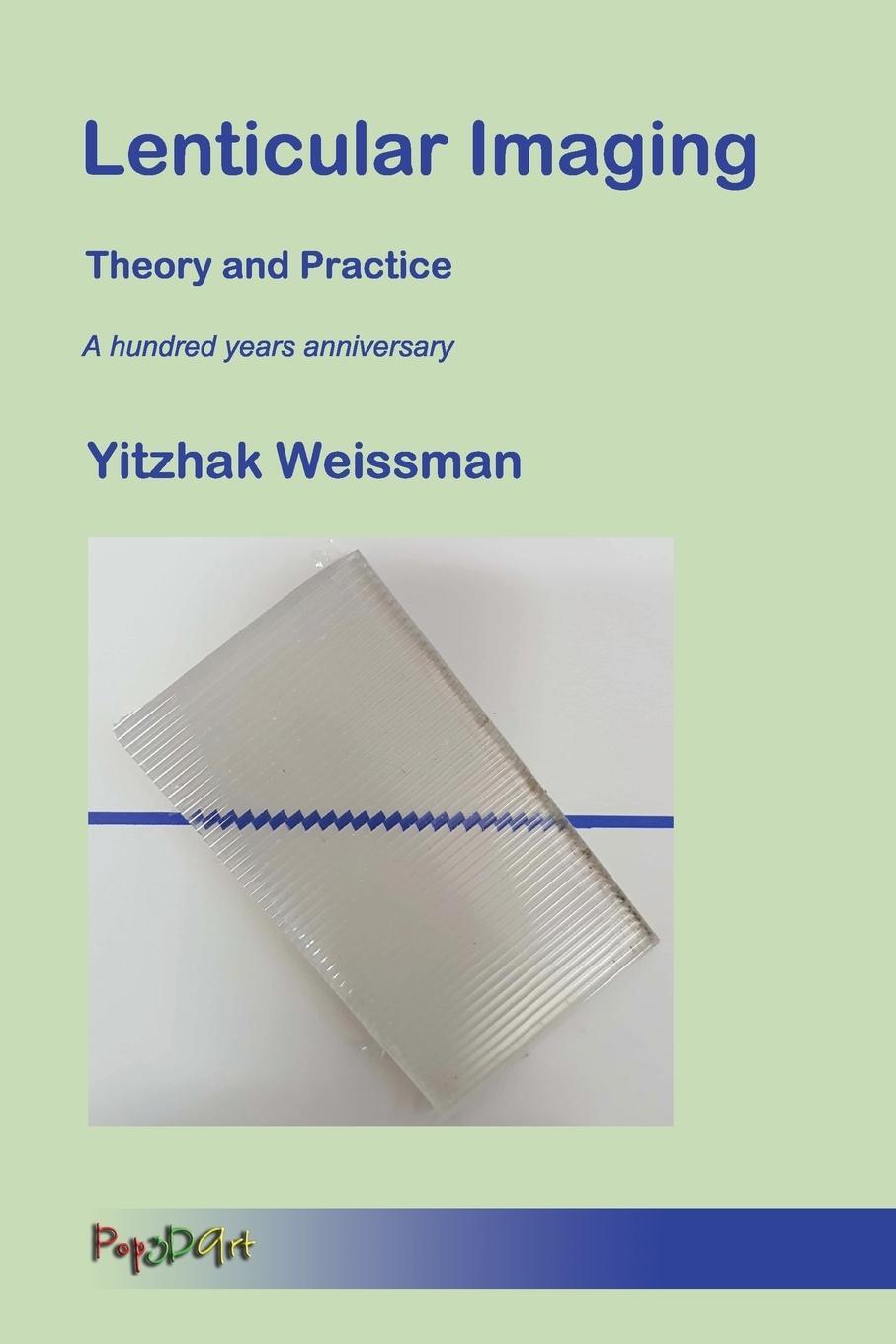 Cover: 9789655724912 | Lenticular Imaging | Theory and Practice | Yitzhak Weissman | Buch