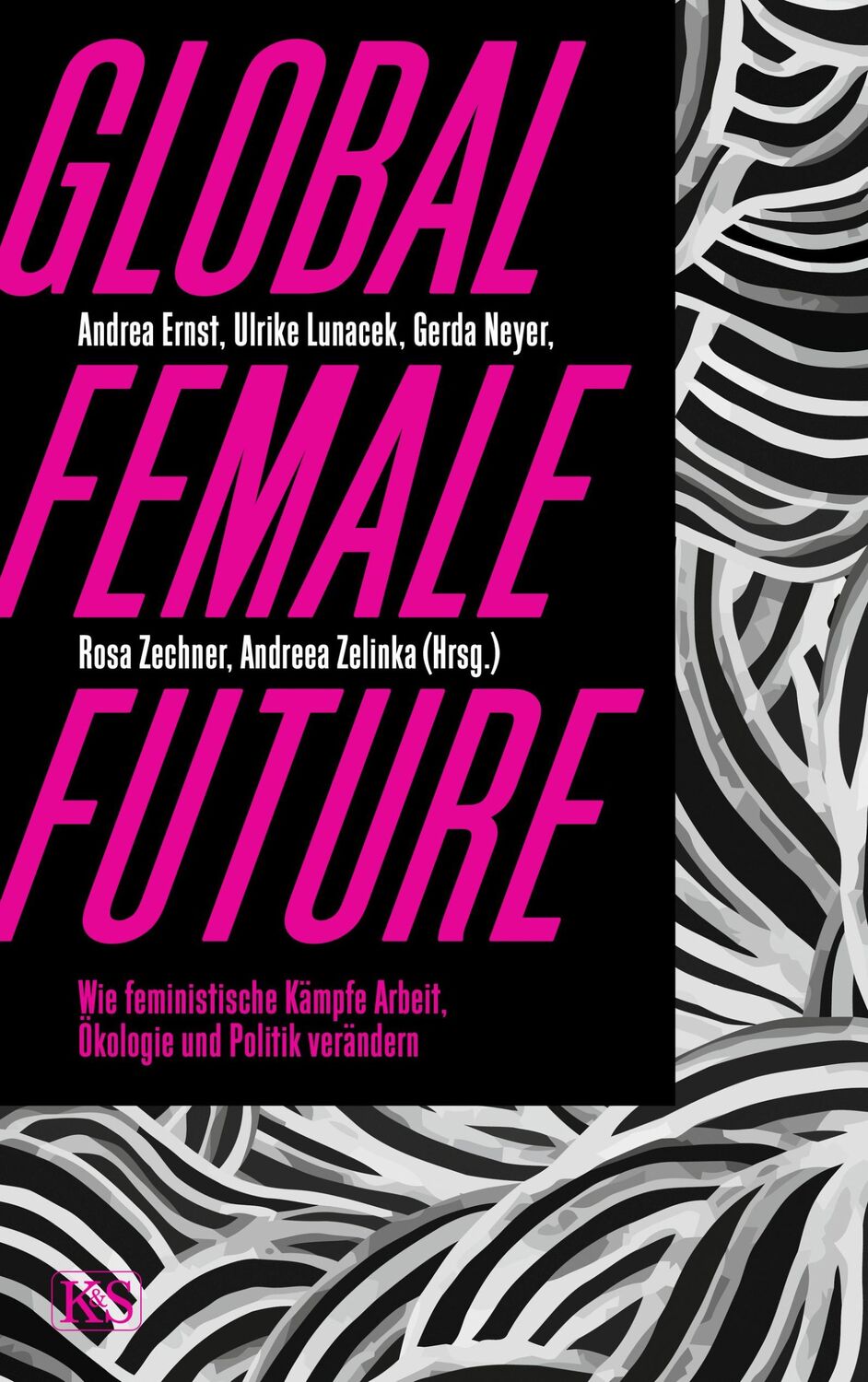 Cover: 9783218013611 | Global Female Future | Andrea Ernst (u. a.) | Taschenbuch | 208 S.