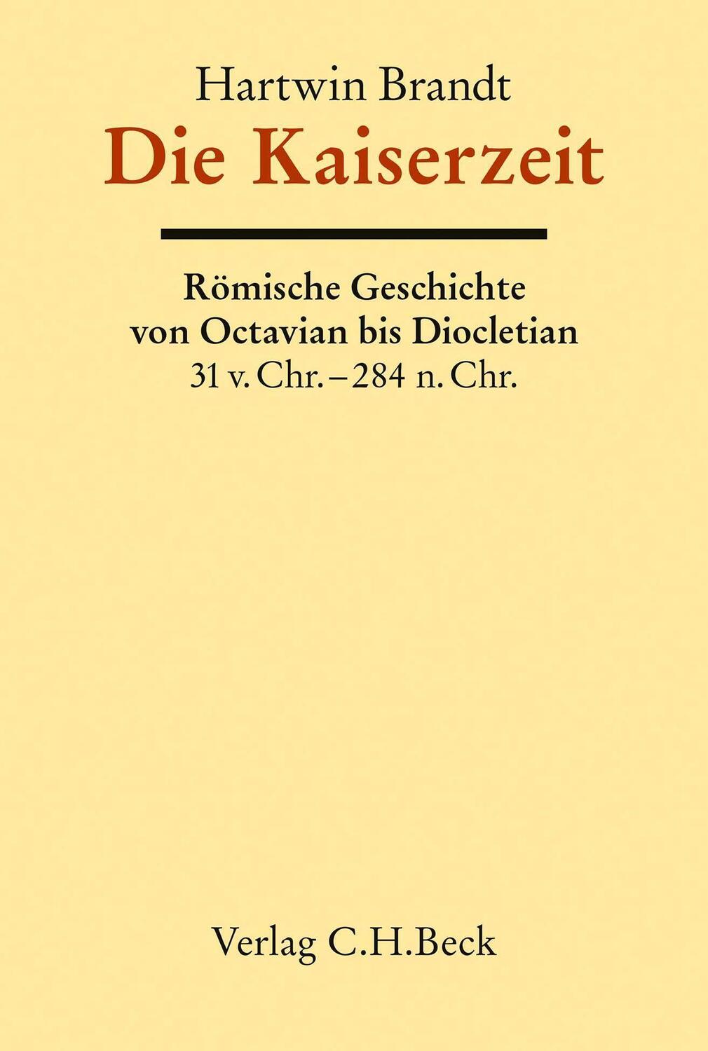 Cover: 9783406775024 | Die Kaiserzeit | Römische Geschichte von Octavian bis Diokletian | XII