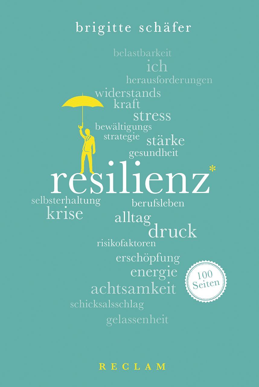 Cover: 9783150204245 | Resilienz. 100 Seiten | Brigitte Schäfer | Taschenbuch | Deutsch