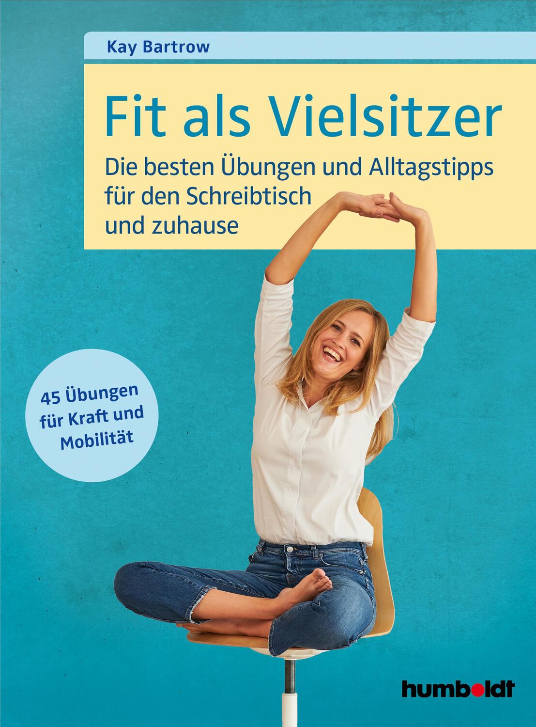 Cover: 9783869100418 | Fit als Vielsitzer | Kay Bartrow | Taschenbuch | Deutsch | 2020
