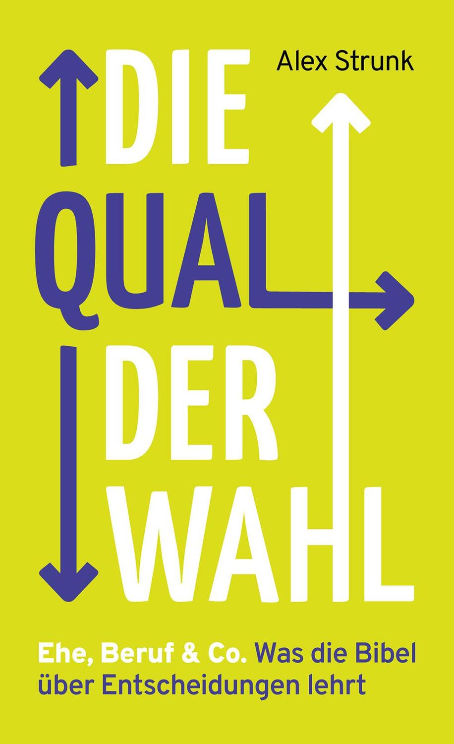 Cover: 9783866994256 | Die Qual der Wahl | Alex Strunk | Taschenbuch | 88 S. | Deutsch | 2024