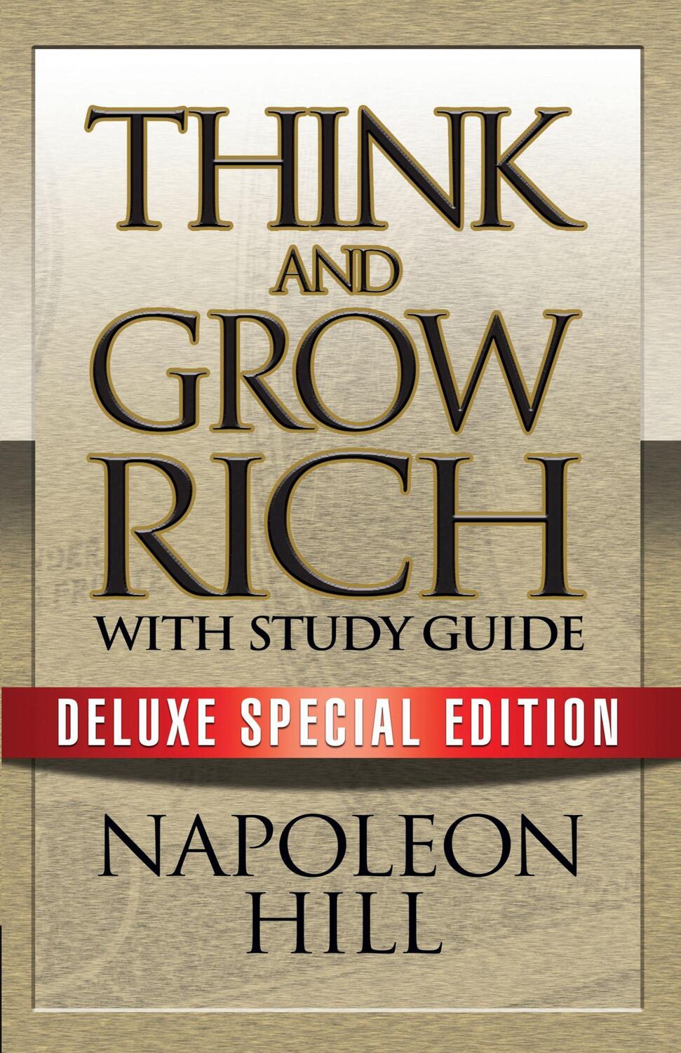 Cover: 9781722500054 | Think and Grow Rich with Study Guide | Deluxe Special Edition | Hill