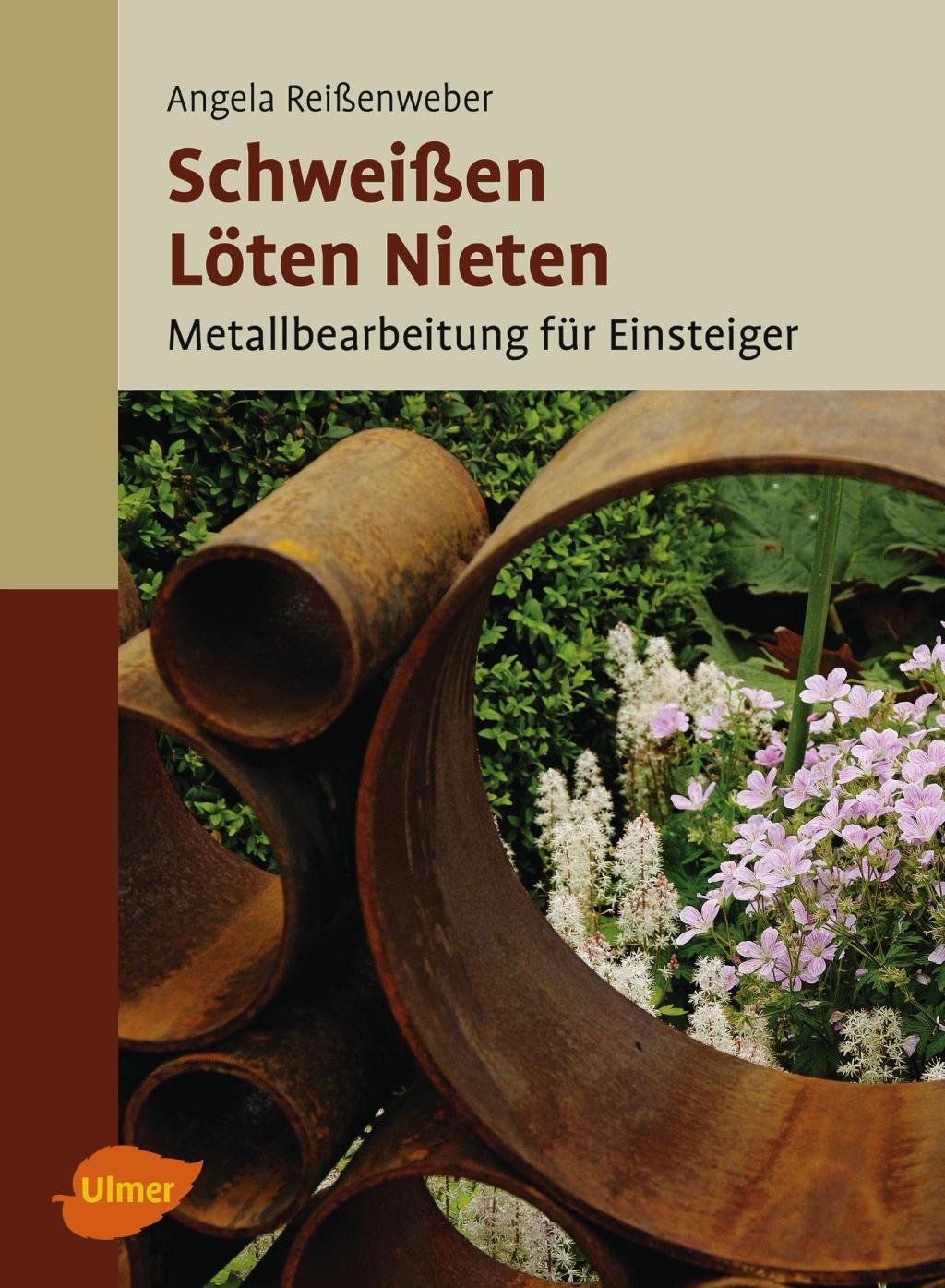Cover: 9783800133796 | Schweißen, Löten, Nieten | Metallbearbeitung für Einsteiger | Buch