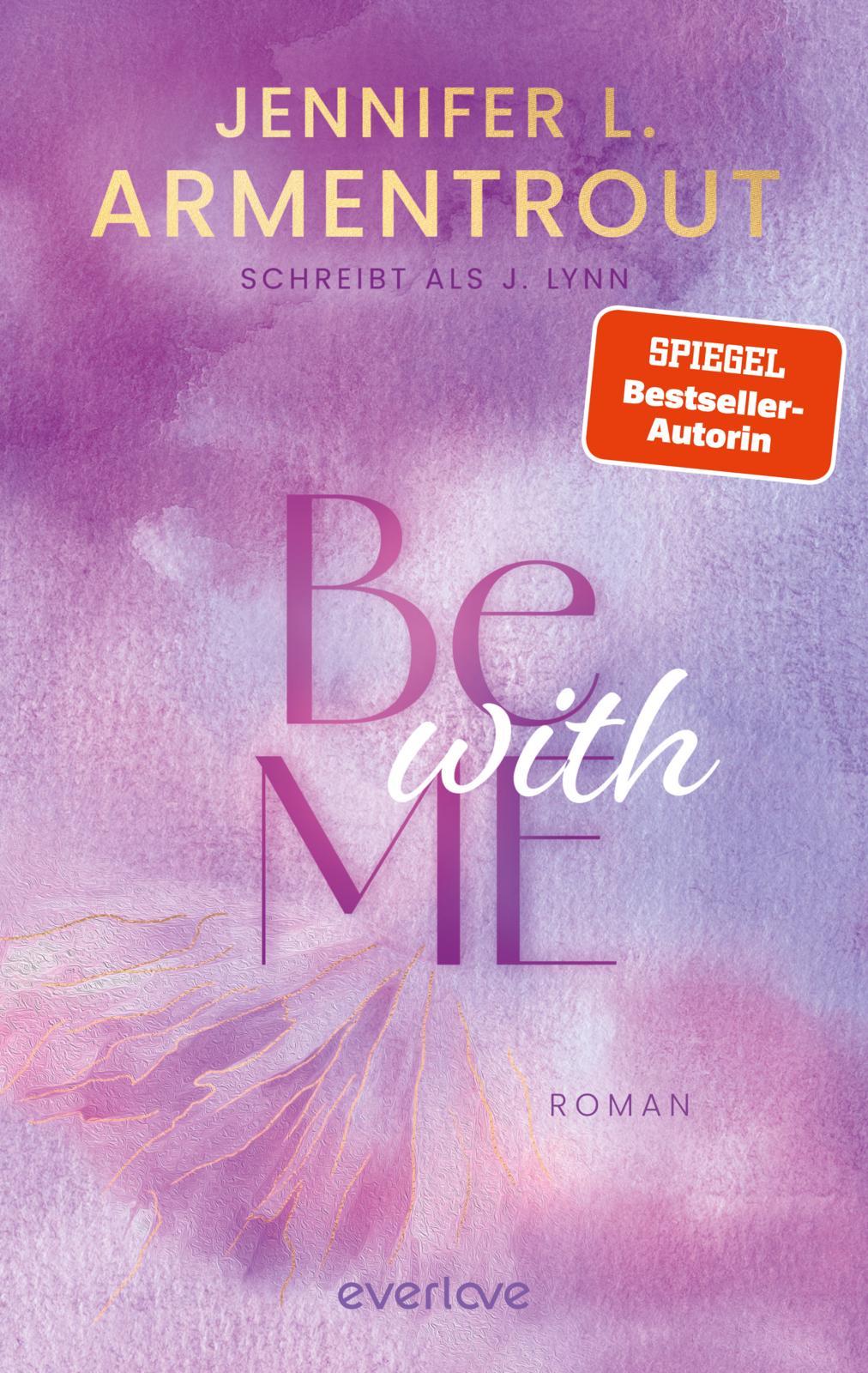 Cover: 9783492067027 | Be with Me | Jennifer L. Armentrout (u. a.) | Taschenbuch | 432 S.