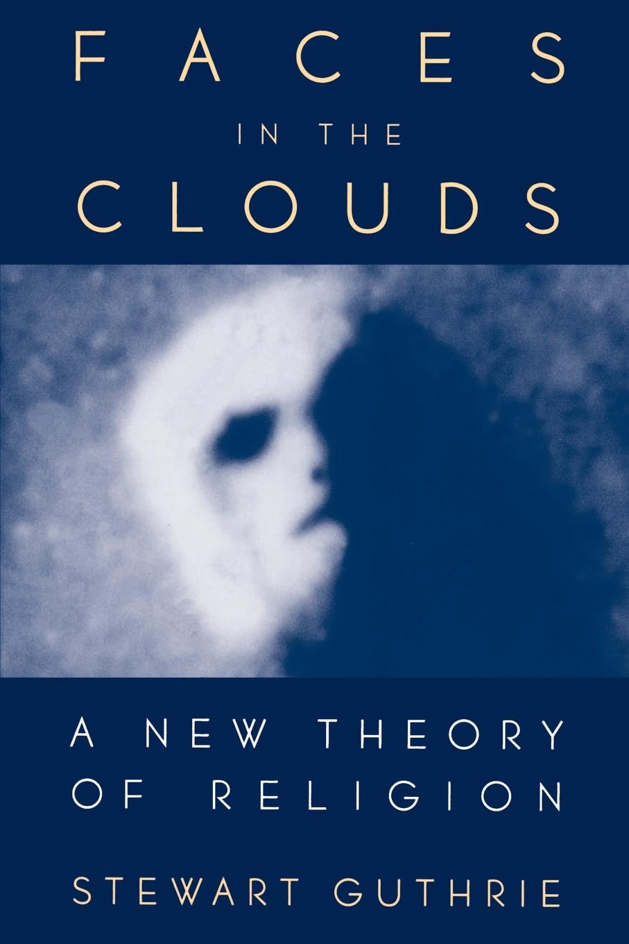 Cover: 9780195098914 | Faces in the Clouds | A New Theory of Religion | Guthrie | Taschenbuch