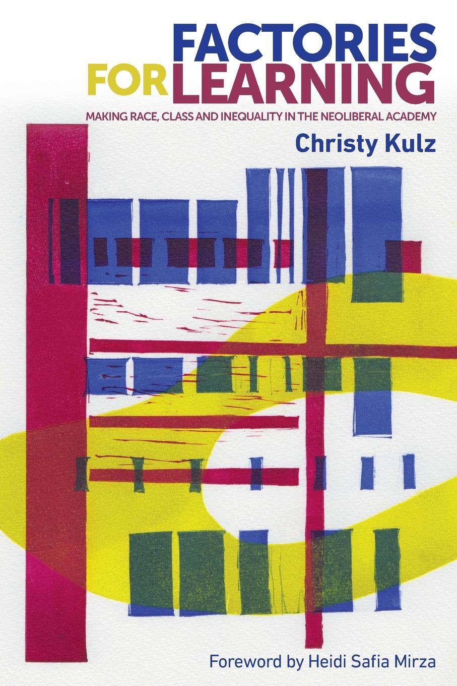 Cover: 9781526116192 | Factories for learning | Christy Kulz | Taschenbuch | Paperback | 2017