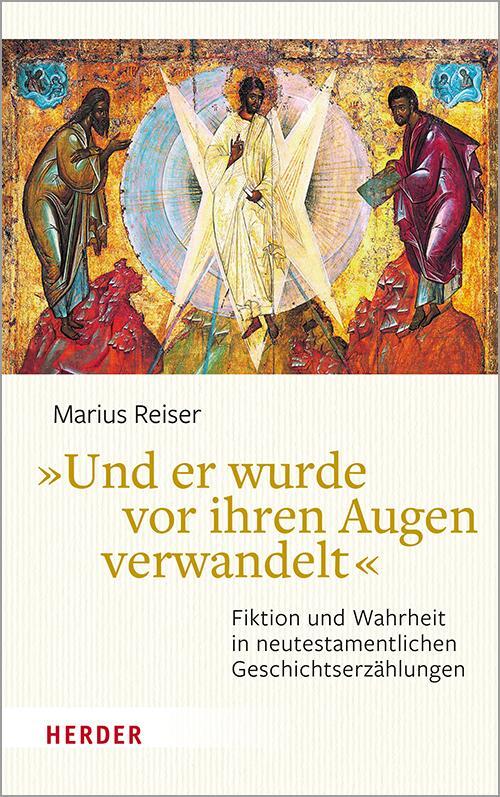 Cover: 9783451391606 | "Und er wurde vor ihren Augen verwandelt" | Marius Reiser | Buch