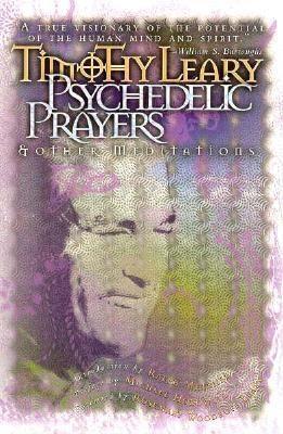 Cover: 9780914171843 | Psychedelic Prayers: And Other Meditations | Timothy Leary | Buch