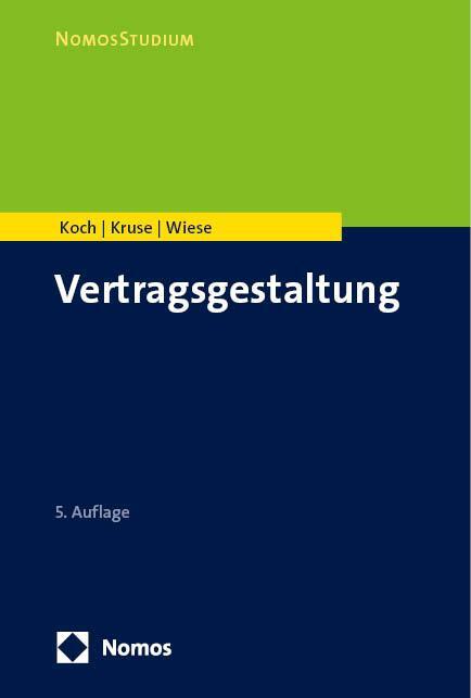 Cover: 9783756002481 | Vertragsgestaltung | Raphael Koch (u. a.) | Taschenbuch | NomosStudium