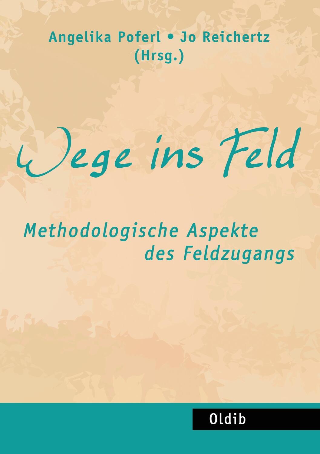 Cover: 9783939556473 | Wege ins Feld | Methodologische Aspekte des Feldzugangs | Taschenbuch