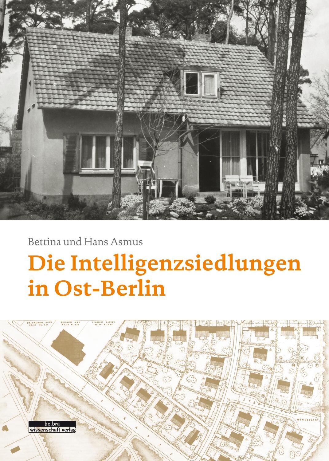 Cover: 9783954103263 | Die Intelligenzsiedlungen in Ost-Berlin | 1949-1961 | Asmus (u. a.)