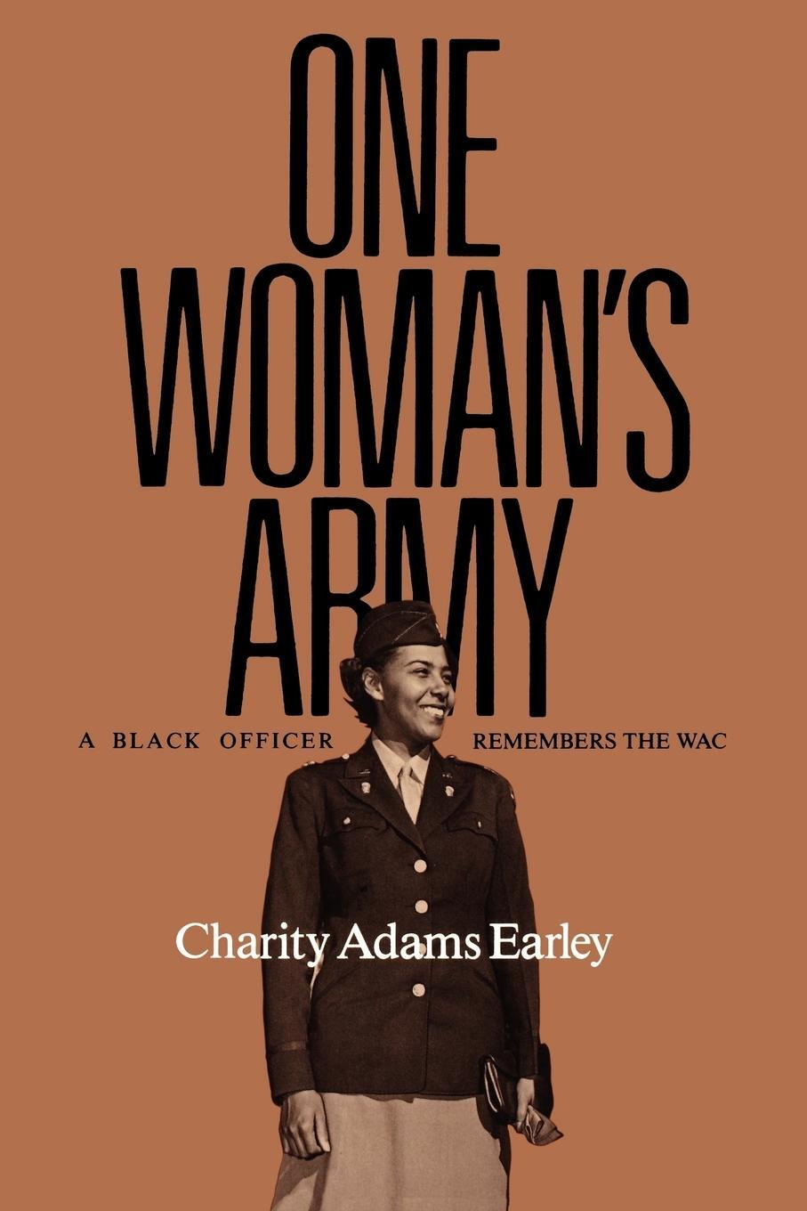 Cover: 9780890966945 | One Woman's Army | A Black Officer Remembers the Wac | Earley | Buch