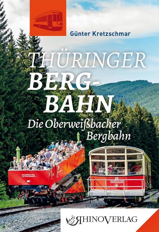 Cover: 9783955600914 | Thüringer Bergbahn | Band 91 | Günter Kretzschmar | Buch | Deutsch