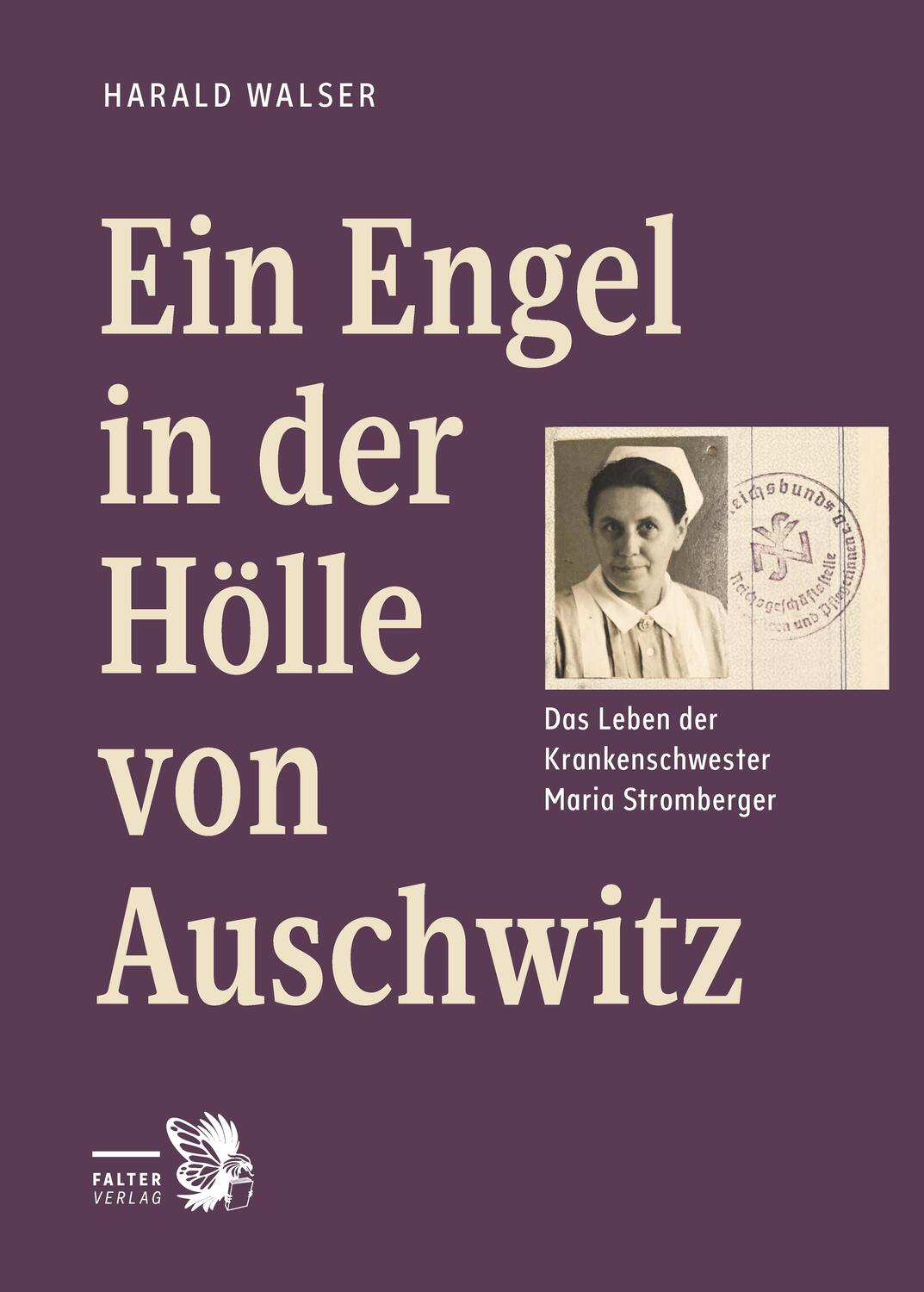 Cover: 9783854397021 | Ein Engel in der Hölle von Auschwitz | Harald Walser | Buch | Deutsch