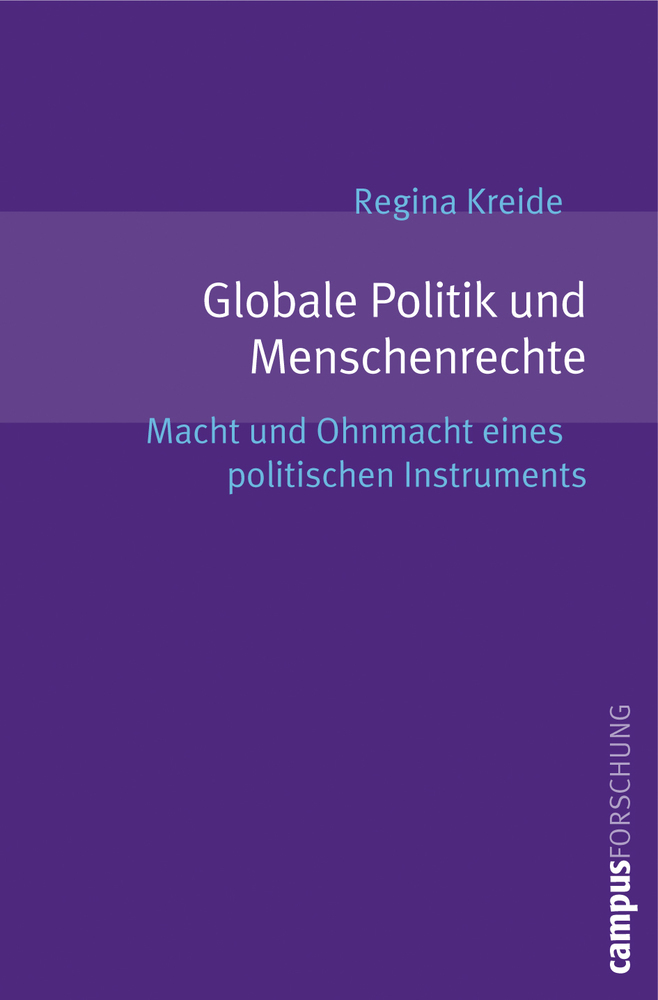 Cover: 9783593385976 | Globale Politik und Menschenrechte | Regina Kreide | Taschenbuch