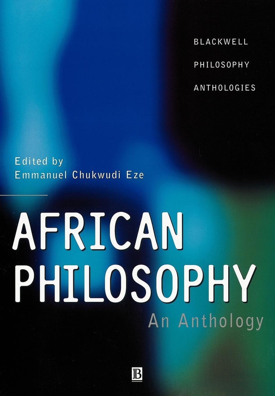Cover: 9780631203384 | African Philosophy | An Anthology | Emmanuel Chukwudi Eze | Buch
