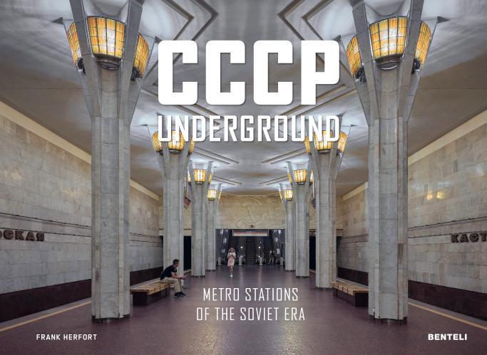 Cover: 9783716518632 | CCCP Underground | Metro Stations of the Soviet Era | Frank Herfort