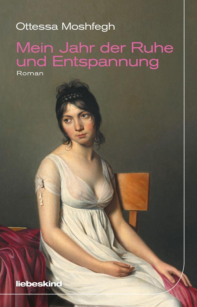 Cover: 9783954380923 | Mein Jahr der Ruhe und Entspannung | Ottessa Moshfegh | Buch | Deutsch