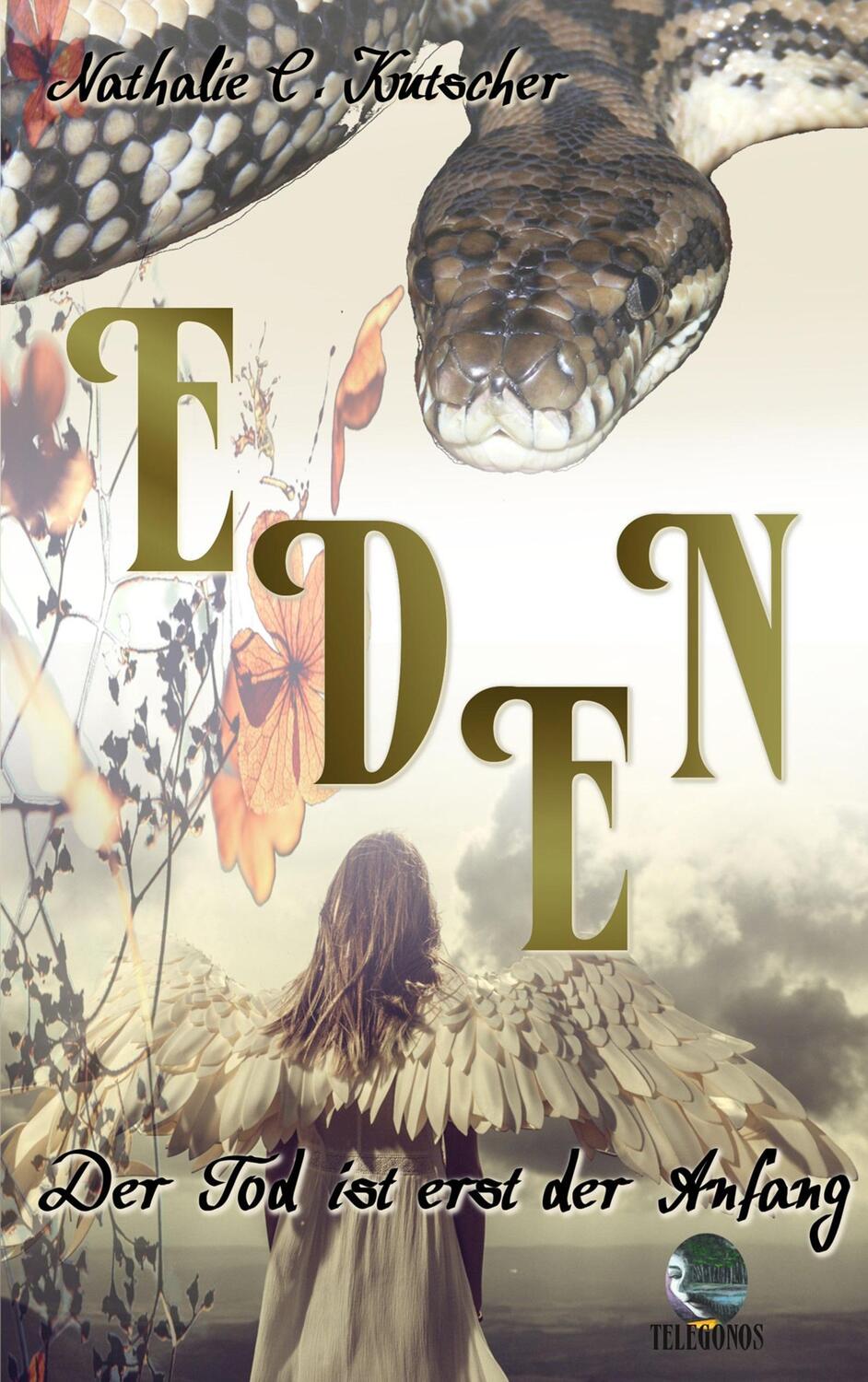 Cover: 9783946762409 | Eden | Der Tod ist erst der Anfang | Nathalie C. Kutscher | Buch