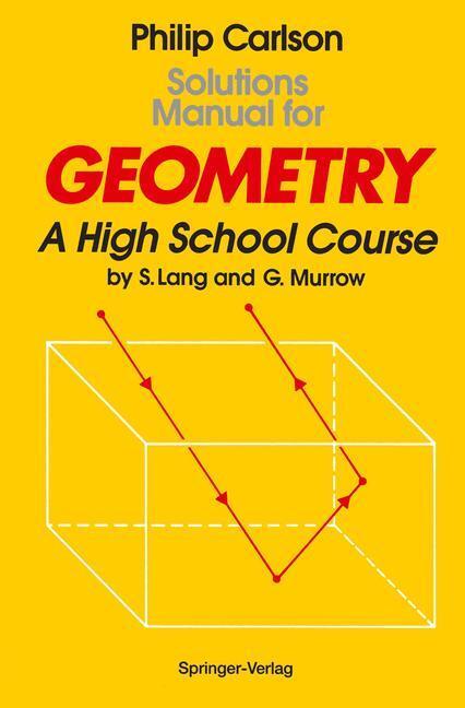 Cover: 9780387941813 | Solutions Manual for Geometry | A High School Course | Philip Carlson