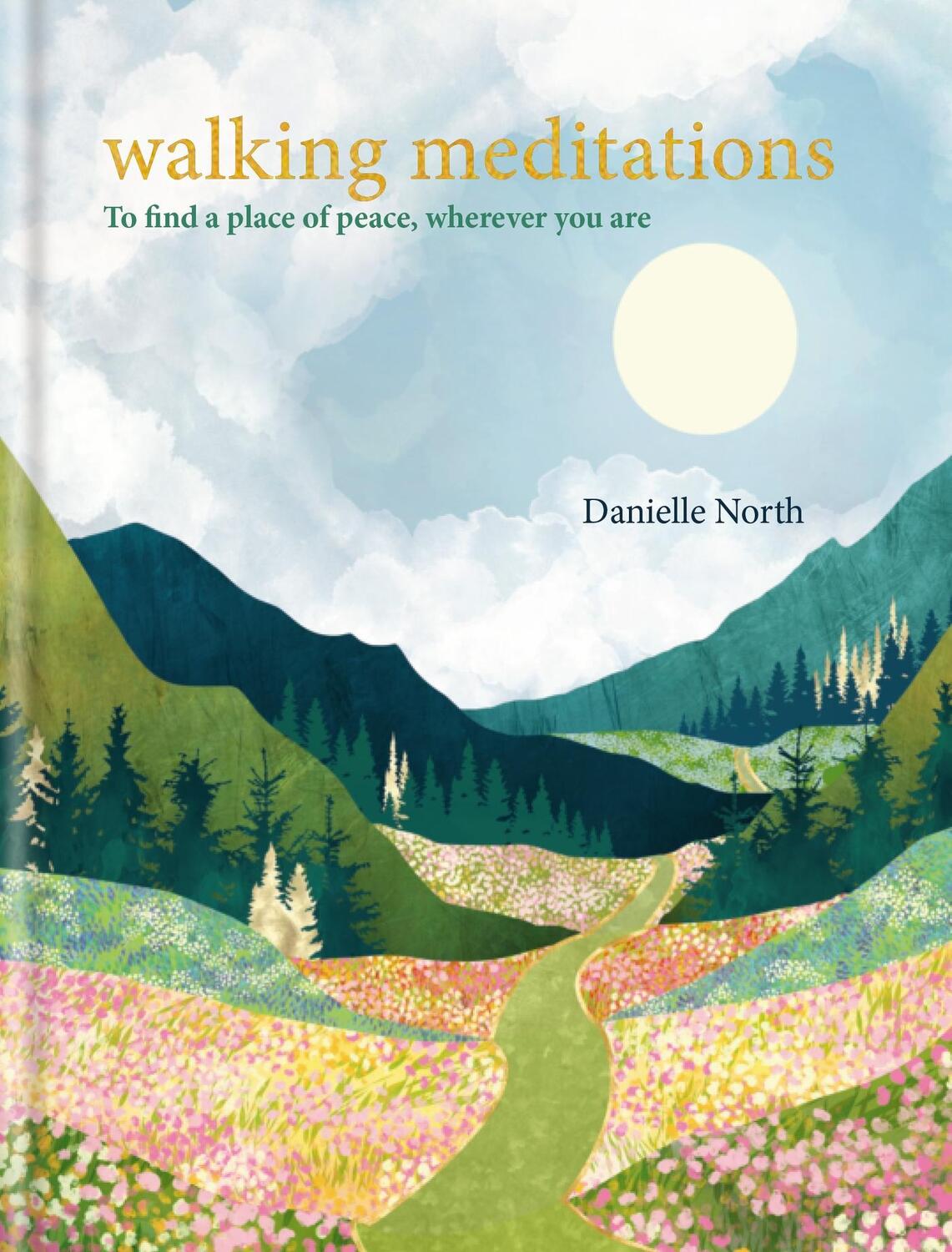 Cover: 9781783255627 | Walking Meditations | To Find a Place of Peace, Wherever You Are