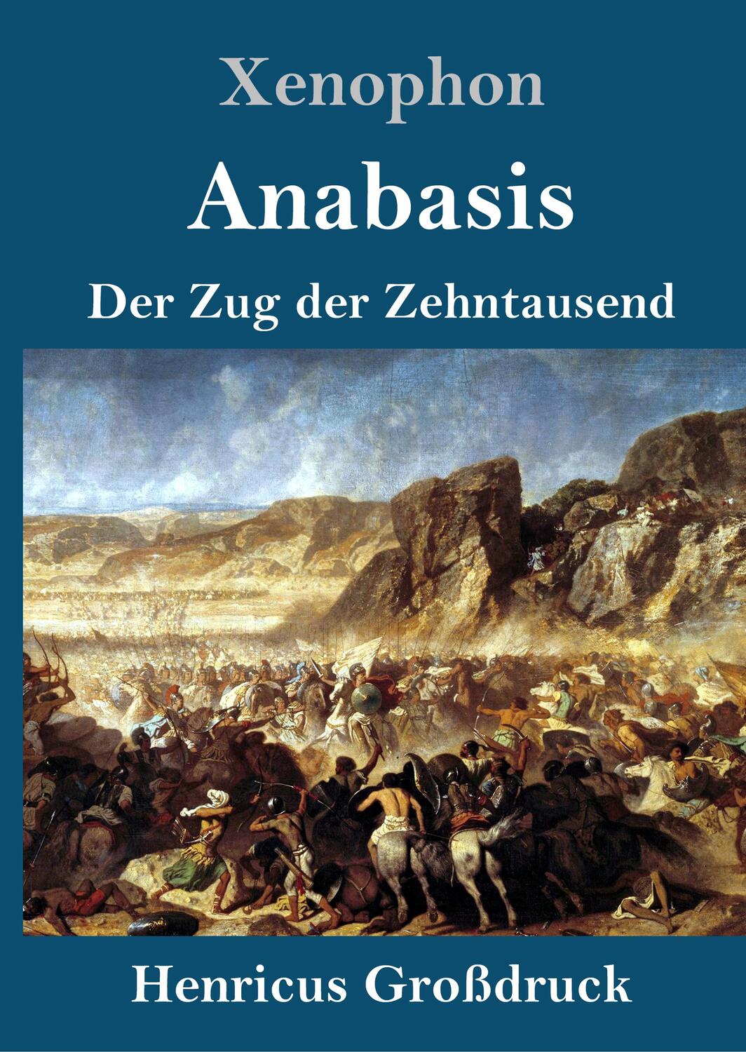 Cover: 9783847842590 | Anabasis (Großdruck) | Der Zug der Zehntausend | Xenophon | Buch