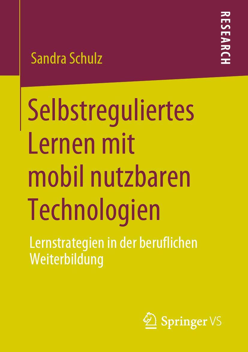 Cover: 9783658291709 | Selbstreguliertes Lernen mit mobil nutzbaren Technologien | Schulz