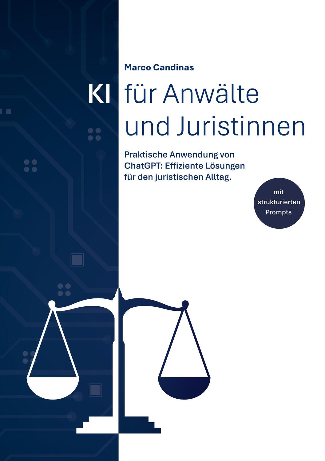 Cover: 9783759792525 | KI für Anwälte und Juristinnen | Marco Candinas | Taschenbuch | 154 S.