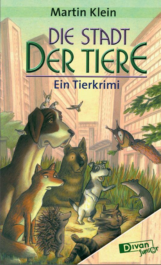 Cover: 9783863271015 | Die Stadt der Tiere | Ein Tierkrimi | Martin Klein | Buch | Gebunden