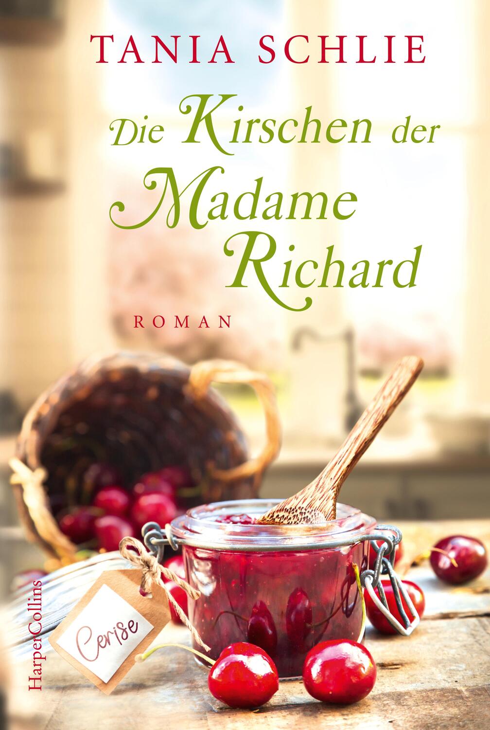 Cover: 9783365002377 | Die Kirschen der Madame Richard | Tania Schlie | Taschenbuch | Deutsch