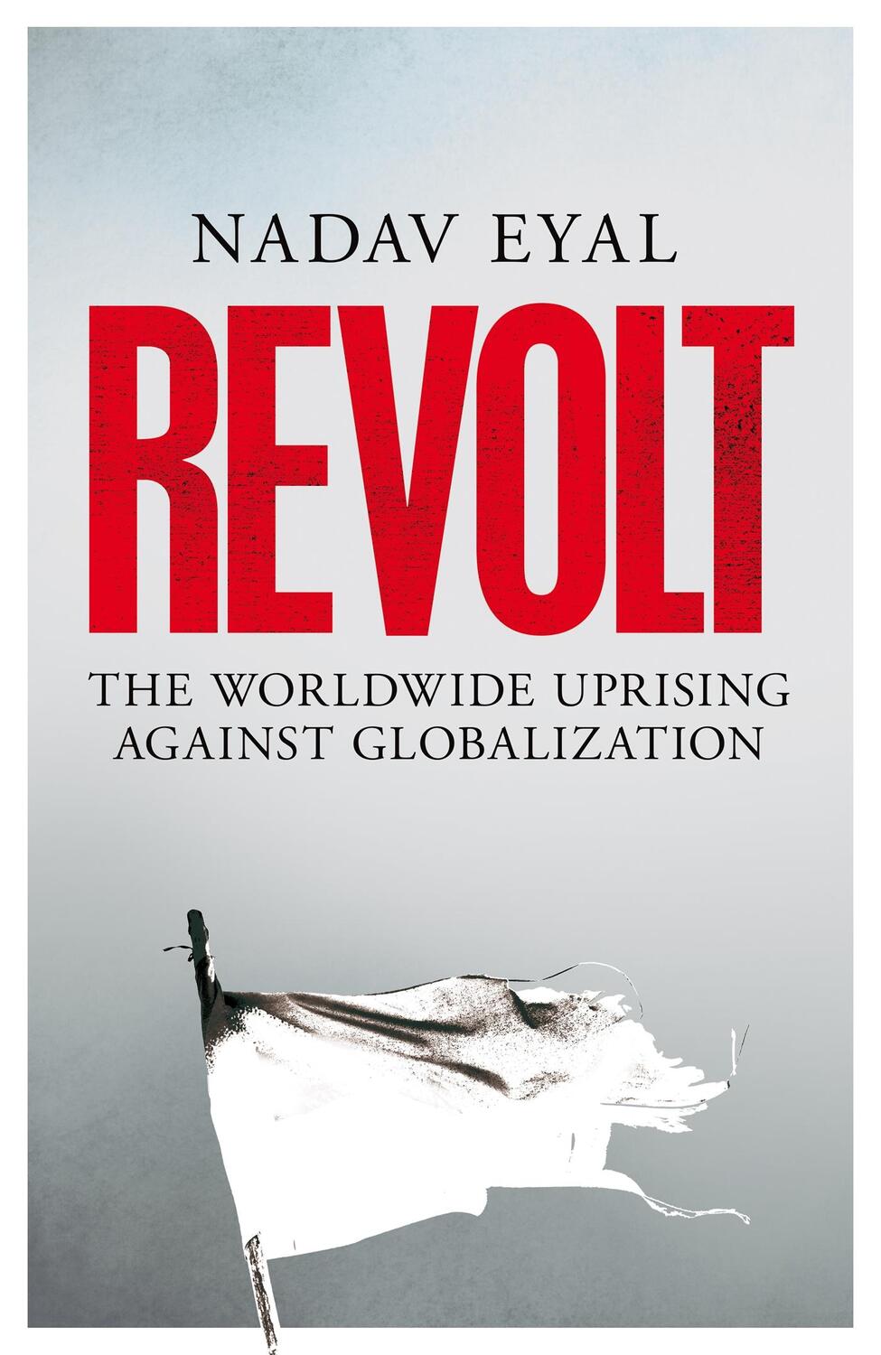 Cover: 9781529031867 | Revolt | Nadav Eyal | Taschenbuch | 528 S. | Englisch | 2021