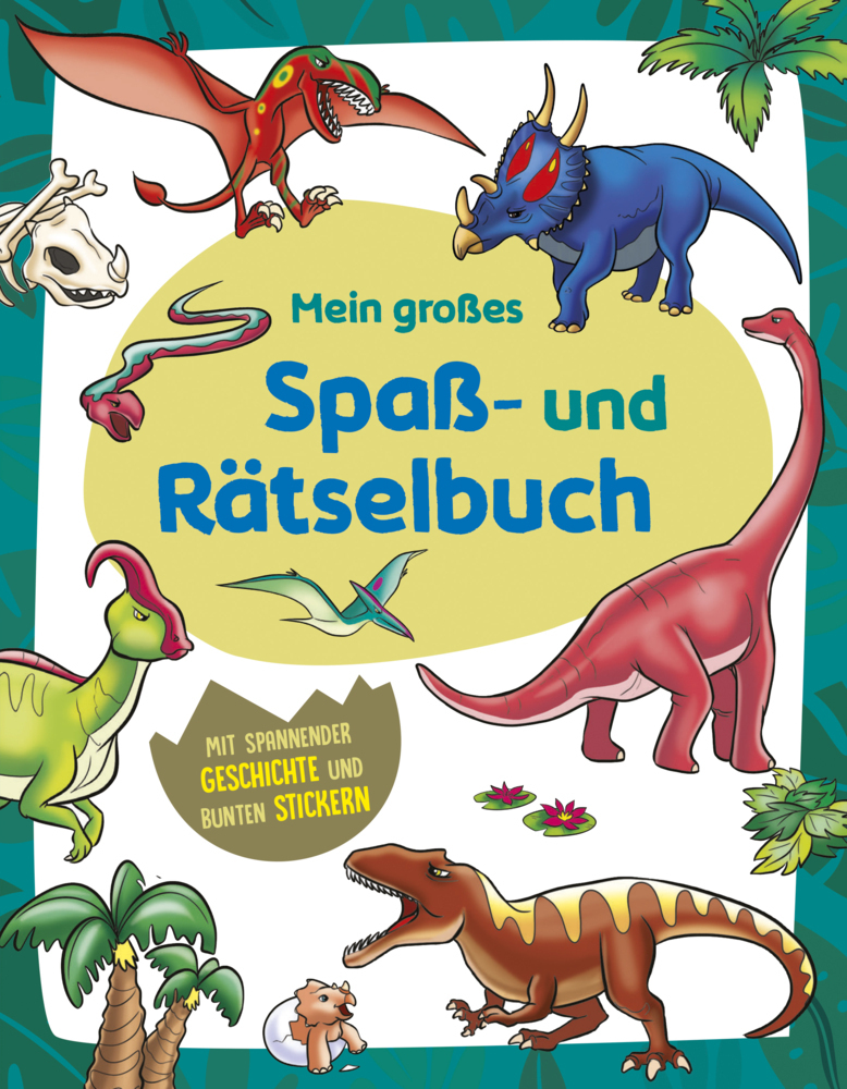Cover: 9783849930967 | Mein großes Spaß- und Rätselbuch Dinosaurier | Verlag | Taschenbuch