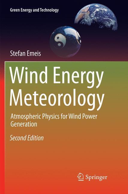 Cover: 9783030102784 | Wind Energy Meteorology | Stefan Emeis | Taschenbuch | Paperback