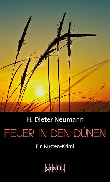Cover: 9783894256302 | Feuer in den Dünen | H. Dieter Neumann | Taschenbuch | Helene Christ