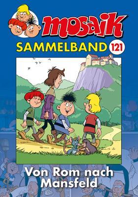 Cover: 9783864622250 | MOSAIK Sammelband 121 Softcover | Von Rom nach Mansfeld | Schleiter