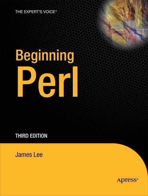 Cover: 9781430227939 | Beginning Perl | James Lee | Taschenbuch | Paperback | 464 S. | 2010