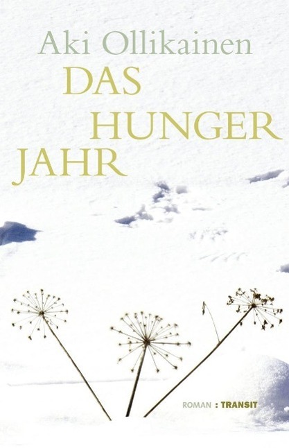 Cover: 9783887472894 | Das Hungerjahr | Roman | Aki Ollikainen | Buch | 128 S. | Deutsch