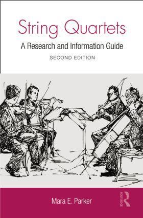 Cover: 9781138870420 | String Quartets | A Research and Information Guide | Mara Parker