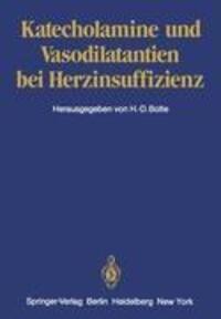 Cover: 9783540110255 | Katecholamine und Vasodilatantien bei Herzinsuffizienz | H. -D. Bolte