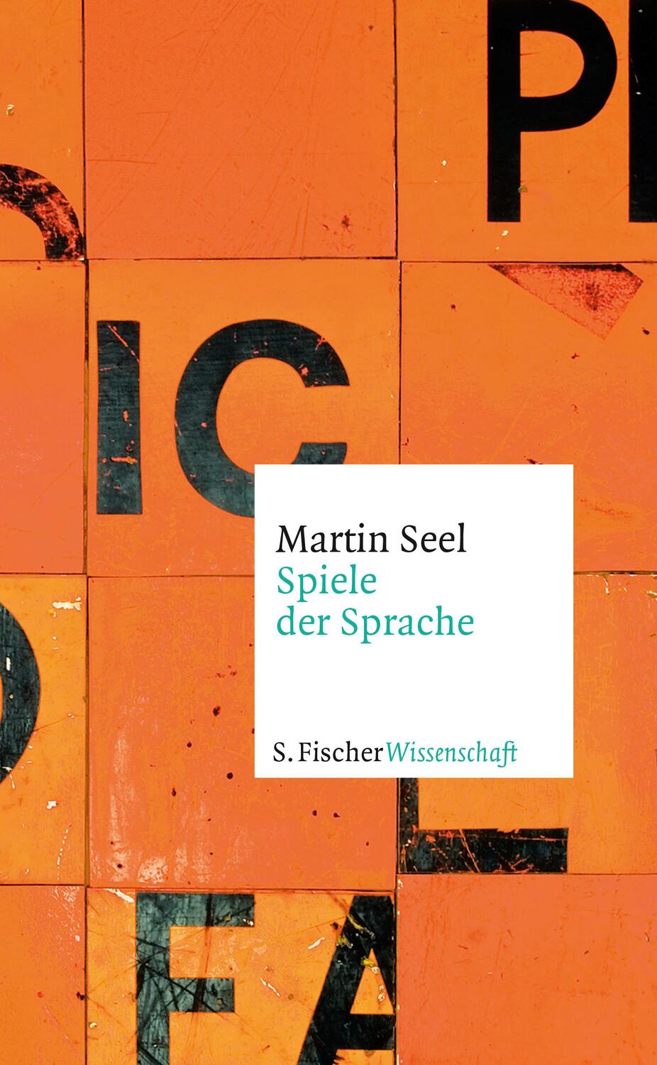 Cover: 9783103973310 | Spiele der Sprache | Martin Seel | Buch | 368 S. | Deutsch | 2023