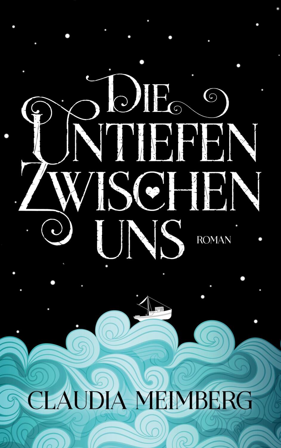 Cover: 9783732299942 | Die Untiefen zwischen uns | Claudia Meimberg | Taschenbuch