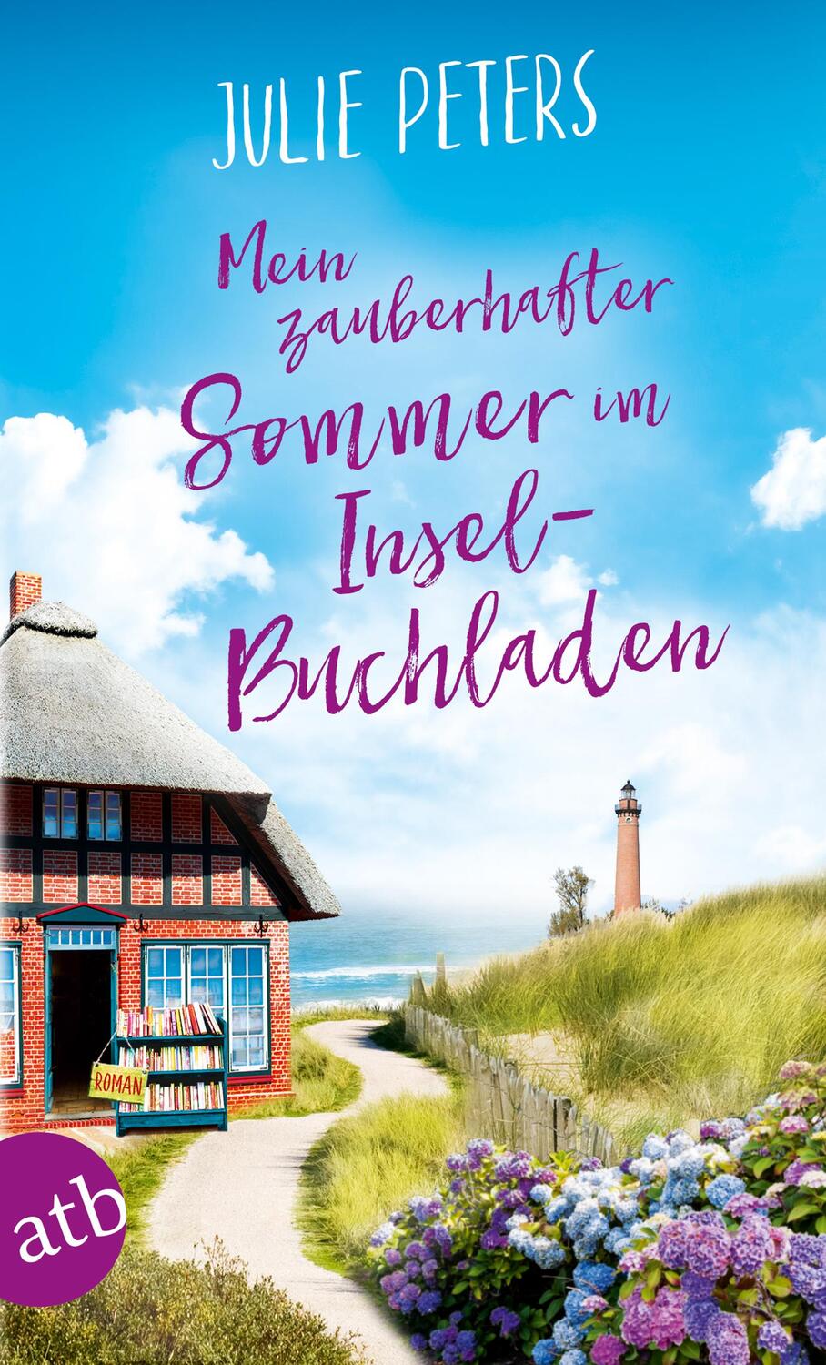Cover: 9783746635637 | Mein zauberhafter Sommer im Inselbuchladen | Roman | Julie Peters
