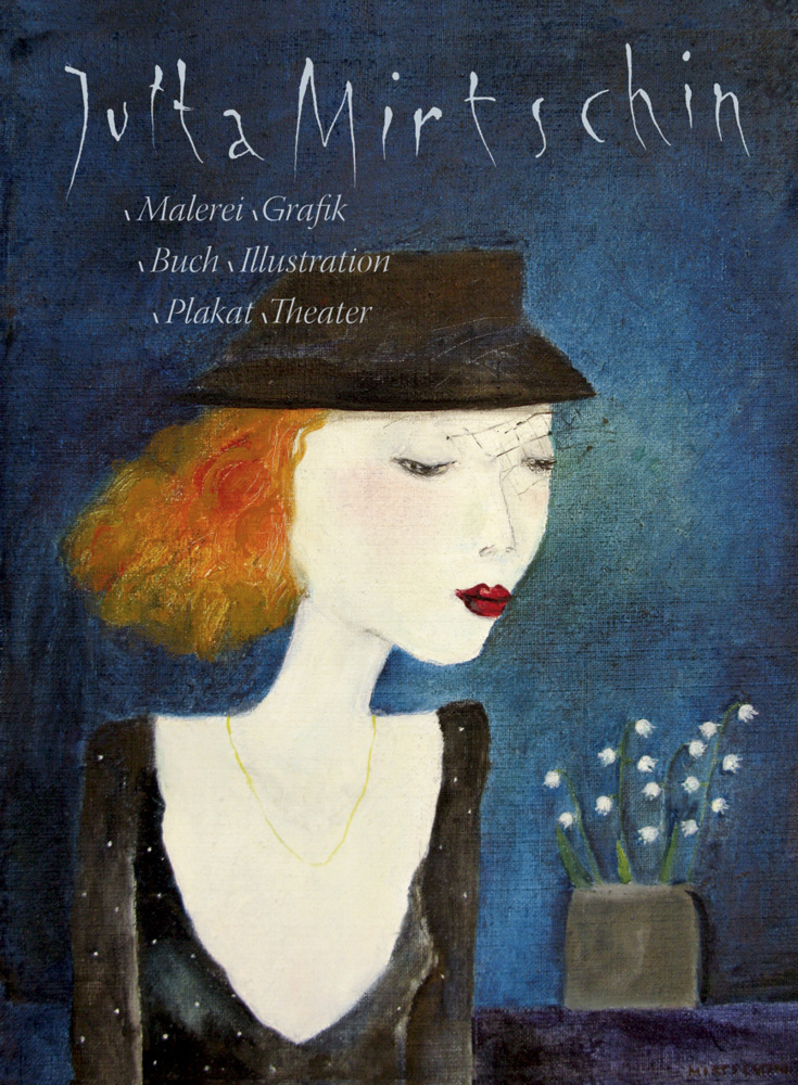 Cover: 9783742026927 | Jutta Mirtschin - Malerei Grafik Buch Illutration Plakat Theater