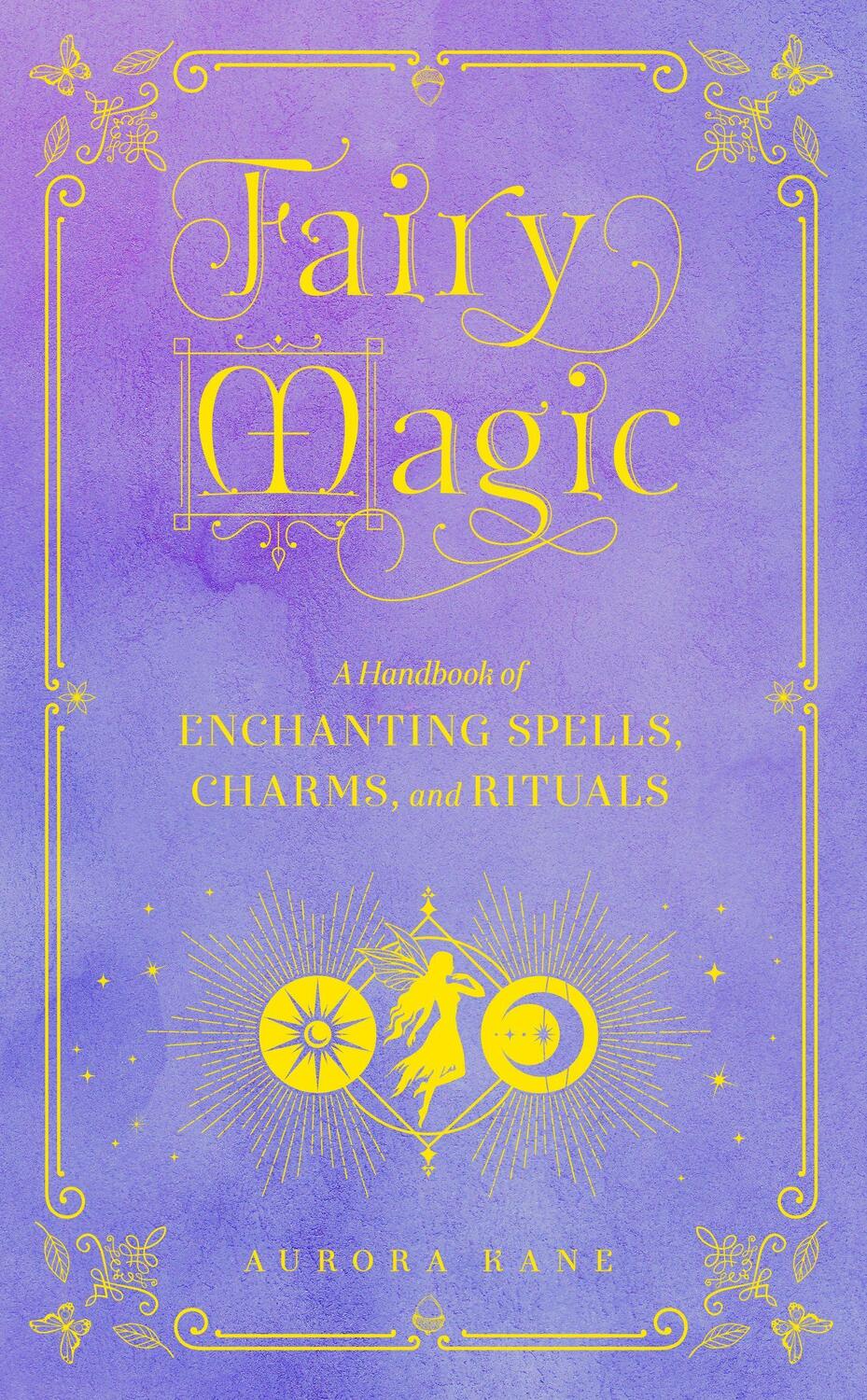 Cover: 9781577152439 | Fairy Magic | A Handbook of Enchanting Spells, Charms, and Rituals