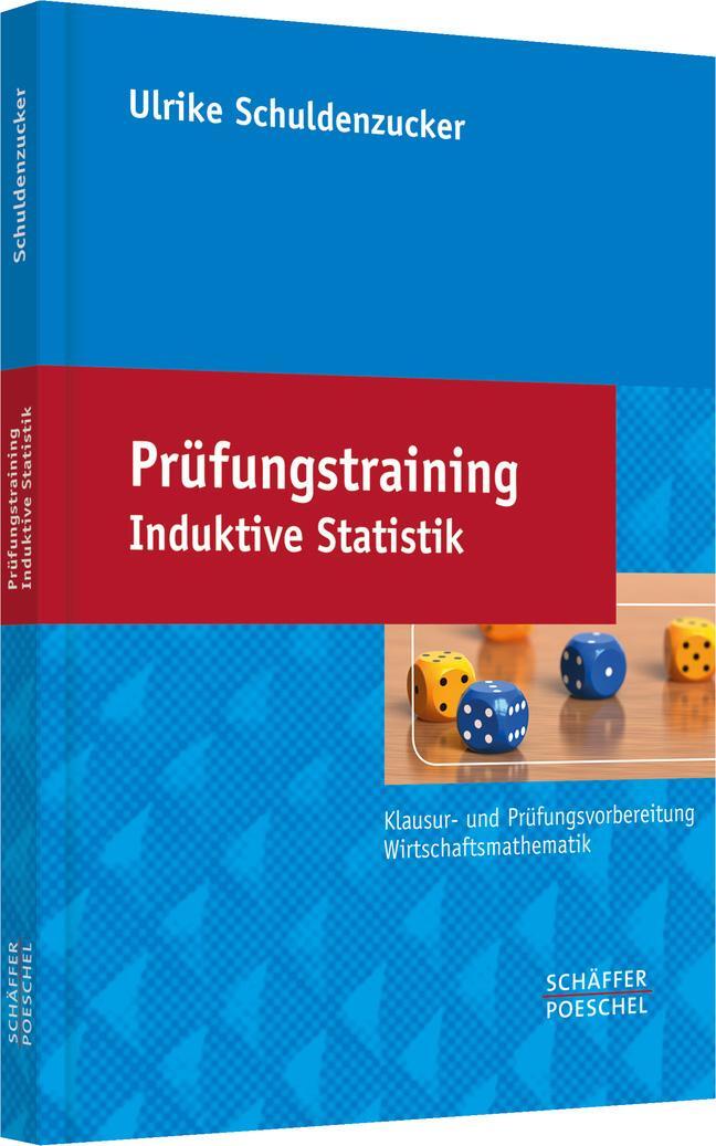 Cover: 9783791033945 | Prüfungstraining Induktive Statistik | Ulrike Schuldenzucker | Buch